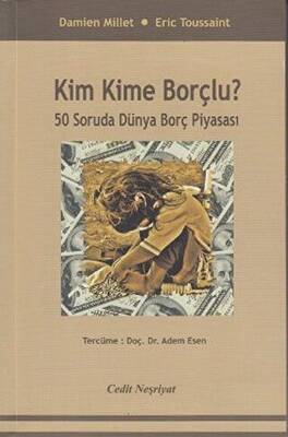 Kim Kime Borçlu ? - 1