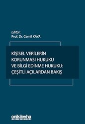 Kişisel Verilerin Korunması Hukuku ve Bilgi Edinme Hukuku: Çeşitli Açılardan Bakış - 1