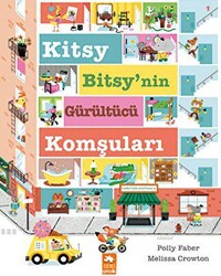 Kitsy Bitsy’nin Gürültücü Komşuları - 1