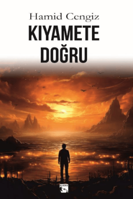 Kıyamete Doğru - 1