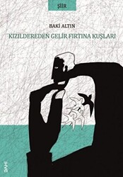 Kızıldereden Gelir Fırtına Kuşları - 1