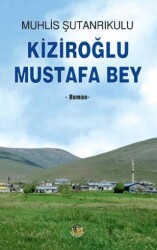 Kiziroğlu Mustafa Bey - 1