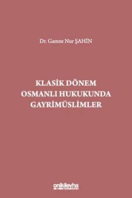 Klasik Dönem Osmanlı Hukukunda Gayrimüslimler - 1