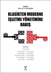 Klasikten Moderne İşletme Yönetimine Bakış - 1