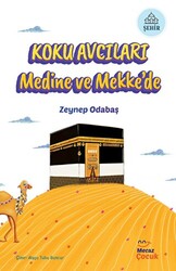 Koku Avcıları Medine ve Mekke`de - 1