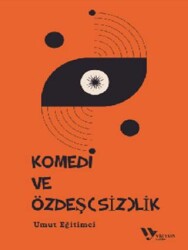 Komedi ve Özdeşsizlik - 1