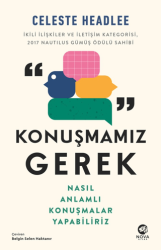 Konuşmamız Gerek: Nasıl Anlamlı Konuşmalar Yapabiliriz - 1