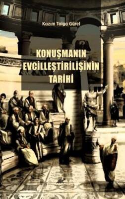 Konuşmanın Evcilleştirilişinin Tarihi - 1