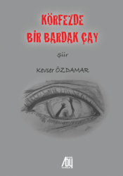 Körfezde Bir Bardak Çay - 1