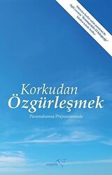 Korkudan Özgürleşmek - 1