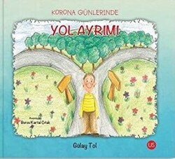 Korona Günlerinde Yol Ayrımı - 1