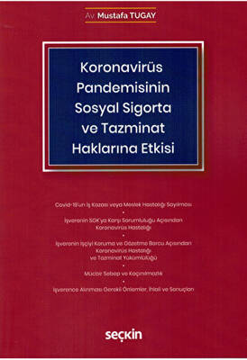 Koronavirüs Covid–19 Pandemisinin Sosyal Sigorta ve Tazminat Haklarına Etkisi - 1