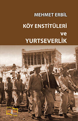 Köy Enstitüleri ve Yurtseverlik - 1