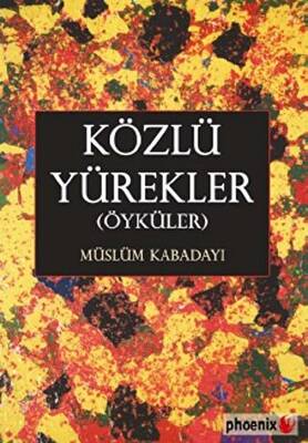 Közlü Yürekler Öyküler - 1