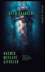 Kozmik Mevlevi Şifreler - 1