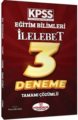 Yönerge Yayınları KPSS Eğitim Bilimleri İlelebet 3 Deneme Çözümlü - 1