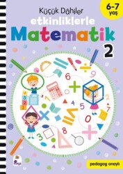 Küçük Dahiler – Etkinliklerle Matematik 2 6-7 Yaş - 1