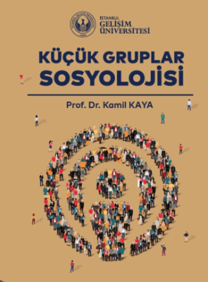 Küçük Gruplar Sosyolojisi - 1