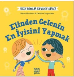 Küçük İnsanlar İçin Büyük Sözler: Elinden Gelenin En İyisini Yapmak - 1