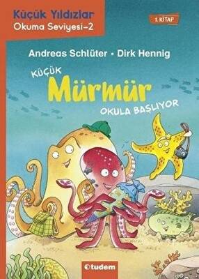 Küçük Mürmür Okula Başlıyor 1. Kitap - 1