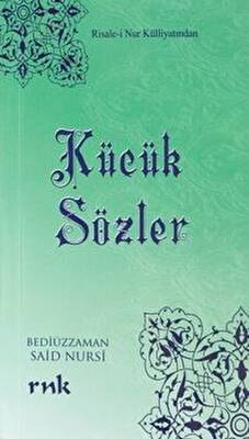 Küçük Sözler - Bediüzzaman Said-i Nursi - Fiyat & Satın Al - Kitapsepeti