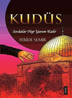 Kudüs; Sevdalar Hep Yarım Kalır - 1