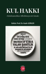 Kul Hakkı Helalleşmedikçe Affedilmeyecek Günah - 1