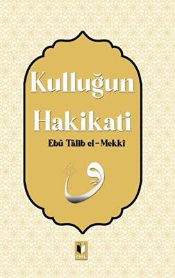 Kulluğun Hakikati - 1