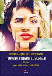 Kültürel Çalışmalar Perspektifinden Toplumsal Cinsiyetin Alımlanması - 1