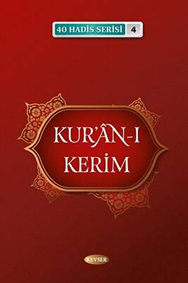 Kur`an-ı Kerim 40 Hadis Serisi 4 - 1