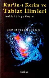 Kur’an-ı Kerim ve Tabiat İlimleri Tenkidi Bir Yaklaşım - 1