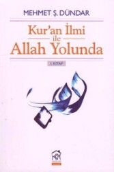 Kur`an İlmi ile Allah Yolunda 1. Kitap - 1