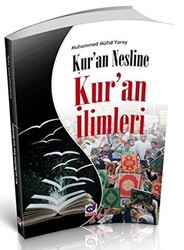 Kur`an Nesline Kur`an İlimleri - 1