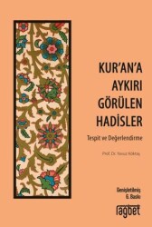 Kur’an’a Aykırı Görülen Hadisler - 1