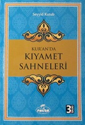 Kur`an`da Kıyamet Sahneleri - 1