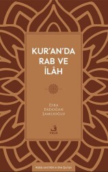 Kur’an’da Rab ve İlâh - 1