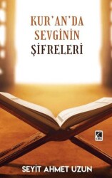 Kur’an’da Sevginin Şifreleri - 1