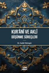 Kur`ani ve Aklı Düşünme Süreçleri - 1