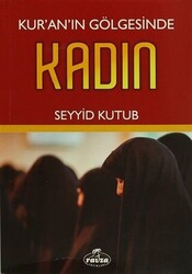 Kur`an`ın Gölgesinde Kadın - 1