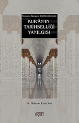 Kur`an`ın Tarihselliği Yanılgısı - 1