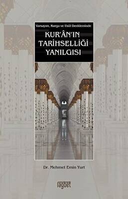 Kur`an`ın Tarihselliği Yanılgısı - 1