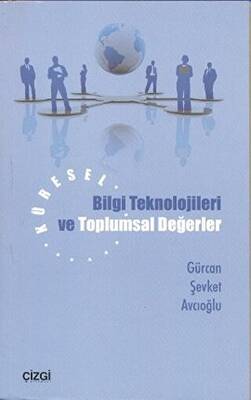 Küresel Bilgi Teknolojileri ve Toplumsal Değerler - 1