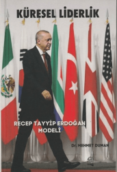 Küresel Liderlik - Recep Tayyip Erdoğan Modeli - 1