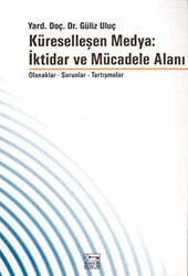 Küreselleşen Medya: İktidar ve Mücadele Alanı - 1