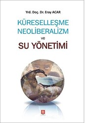 Küreselleşme Neoliberalizm ve Su Yönetimi - 1