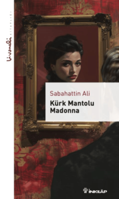 Kürk Mantolu Madonna - 1