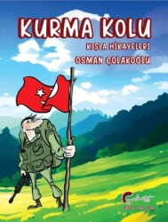 Kurma Kolu, Kışla Hikayeleri - 1