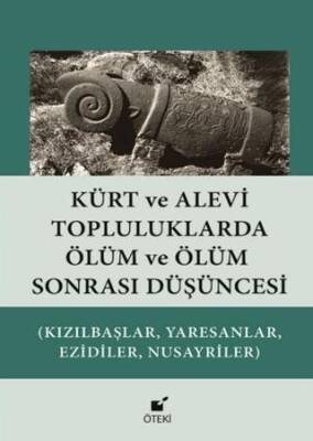 Kürt ve Alevi Topluluklarda Ölüm ve Ölüm Sonrası Düşüncesi - 1