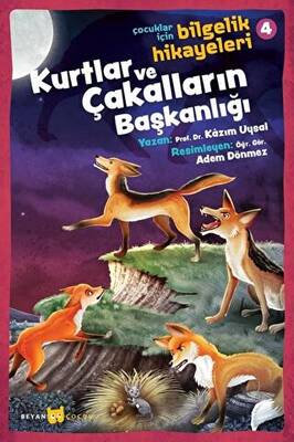 Kurtlar ve Çakalların Başkanlığı - Çocuklar İçin Bilgelik Hikayeleri 4 - 1