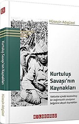 Kurtuluş Savaşı’nın Kaynakları - 1